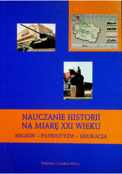 Nauczanie historii na miarę XXI wieku
