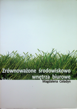 Zrównoważone środowisko wnętrza biurowe