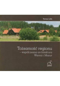 Tożsamość regionu- współczesna architektura Warmii i Mazur