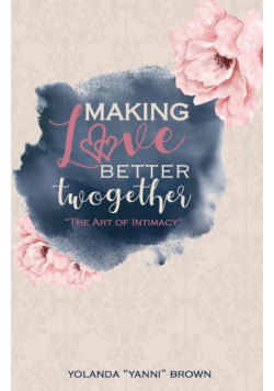 Making Love Better Twogether