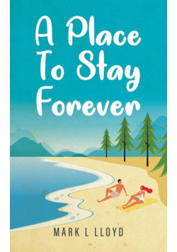 A Place to Stay Forever