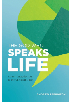 The God Who Speaks Life