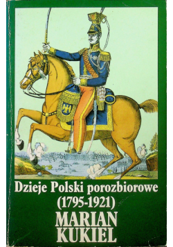Dzieje Polski porozbiorowe