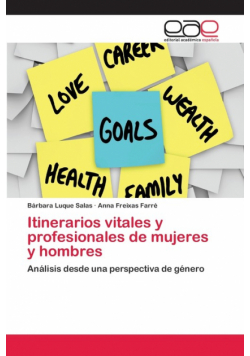Itinerarios vitales y profesionales de mujeres y hombres