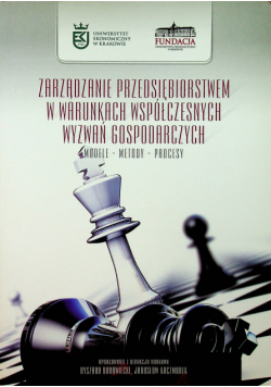 Zarządzanie przedsiębiorstwem w warunkach współczesnych wyzwań gospodarczych