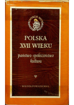 Polska XVII wieku Państwo społeczeństwo kultura