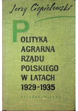 Polityka agrarna rządu polskiego w latach 1929 - 1935