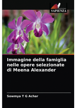 Immagine della famiglia nelle opere selezionate di Meena Alexander