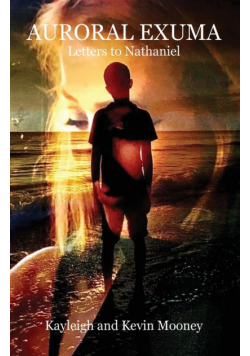 Auroral Exuma (Letters to Nathaniel)