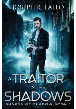 A Traitor in the Shadows