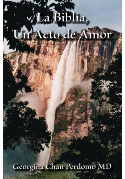 La Biblia, Un Acto de Amor
