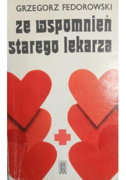 Ze wspomnień starego lekarza