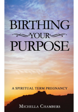 Birthing Your Purpose