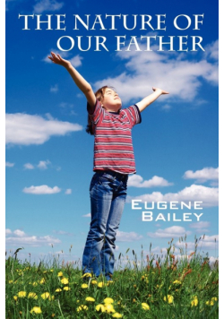 The Nature of Our Father
