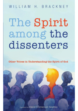 The Spirit among the dissenters