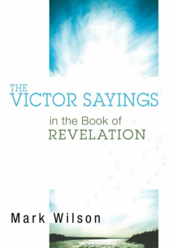 The Victor Sayings in the Book of Revelation