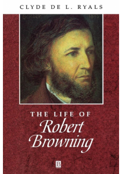 The Life of Robert Browning