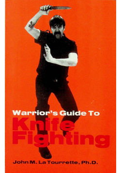 Warriors guide to Knife Fighting