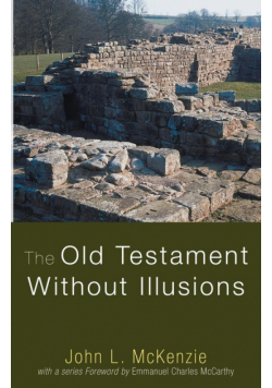 The Old Testament Without Illusions