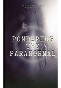 Pondering the Paranormal