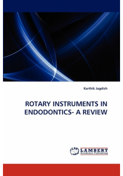Rotary Instruments In Endodontics- A Review