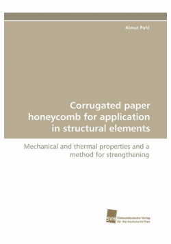 Corrugated Paper Honeycomb for Application in Structural Elements