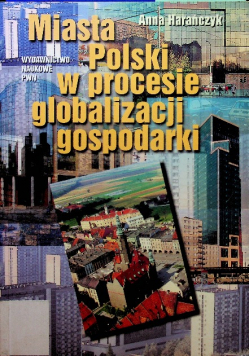 Miasta Polski w procesie globalizacji gospodarki
