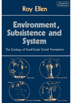 Environment, Subsistence and System
