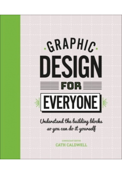 Graphic Design For Everyone