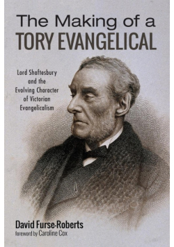 The Making of a Tory Evangelical