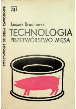 Technologia przetwórstwo mięsa