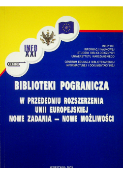 Biblioteki pogranicza w przededniu rozszerzenia Unii Europejskiej