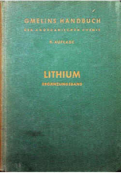 Gmelins Handbuch der anorganischen chemie 20 Lithium