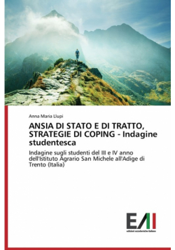 ANSIA DI STATO E DI TRATTO, STRATEGIE DI COPING - Indagine studentesca