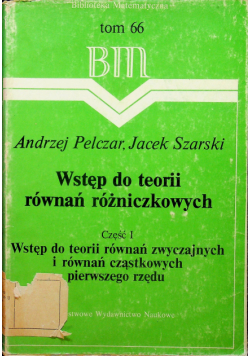 Wstęp do teorii równań różniczkowych część I