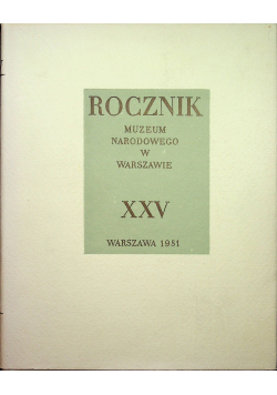 Rocznik Muzeum Narodowego w Warszawie XXV