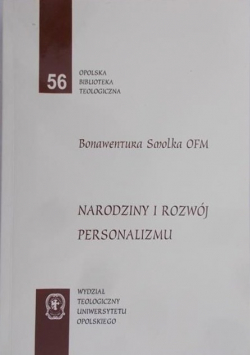 Wydział Teologiczny Uniwersytetu Opolskiego Narodziny i rozwój personalizmu