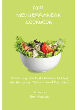 Your Mediterranean Cookbook