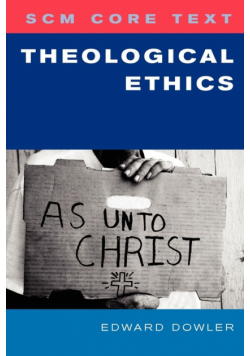 Scm Core Text Theological Ethics