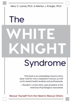 The White Knight Syndrome