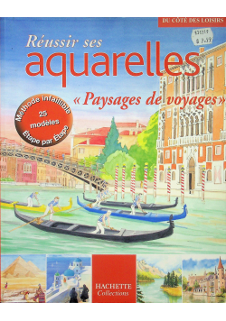 Reussir ses aquarelles