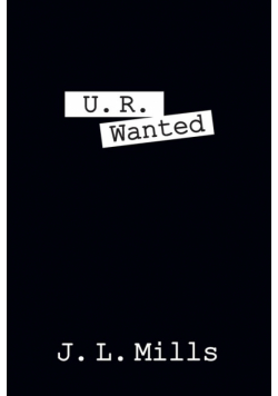 U. R. Wanted