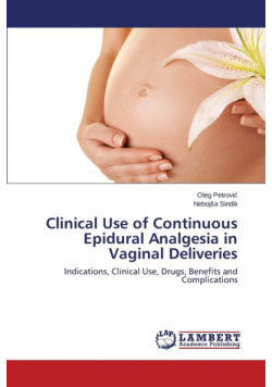 Clinical Use of Continuous Epidural Analgesia in Vaginal Deliveries