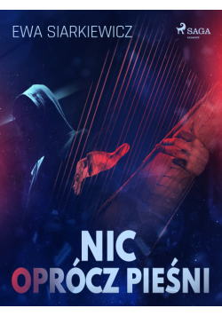 Nic oprócz pieśni
