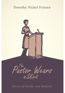 The Pastor Wears a Skirt