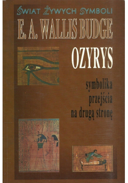 Ozyrys symbolika przejścia na drugą stronę