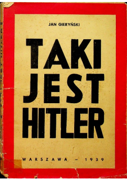 Taki jest Hitler 1939 r.