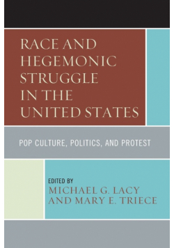 Race and Hegemonic Struggle in the United States