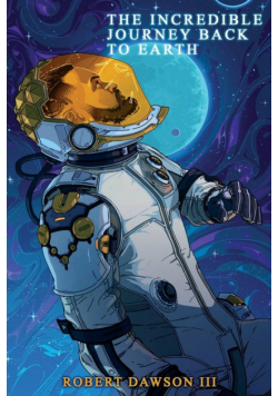 The incredible journey back to earth