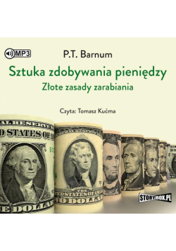 Sztuka zdobywania pieniędzy. Złote zasady... CD